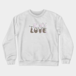 Sloth Love Crewneck Sweatshirt